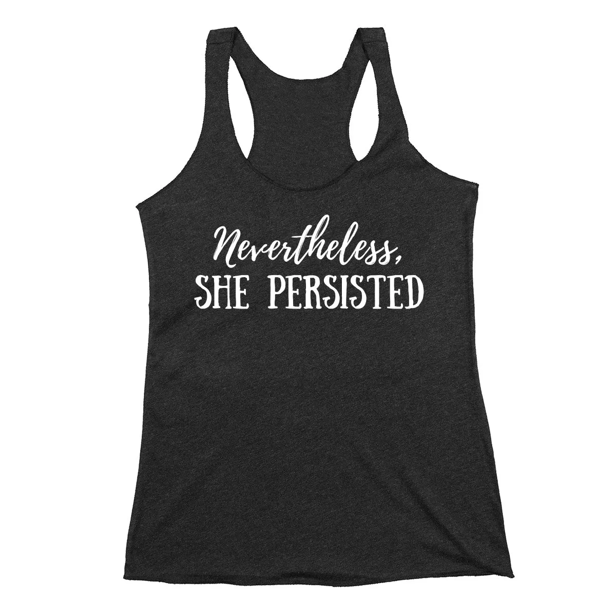 Nevertheless She Persisted Feminist Tank