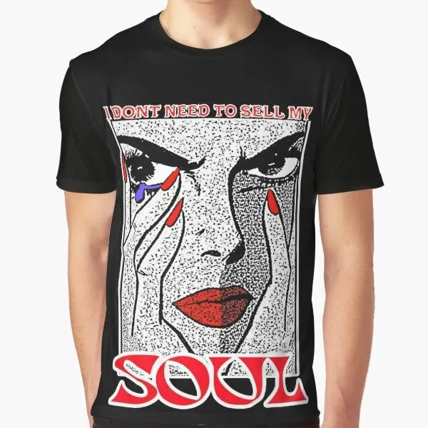 "I Don't Need to Sell My Soul" Graphic T-Shirt